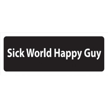 Helmet Sticker 'SICK WORLD HAPPY GUY'